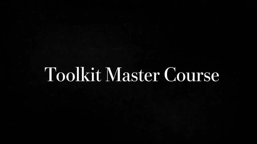 Toolkit Master Course